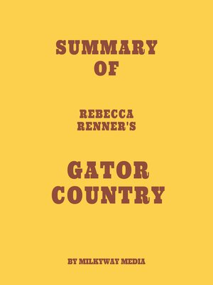 cover image of Summary of Rebecca Renner's Gator Country